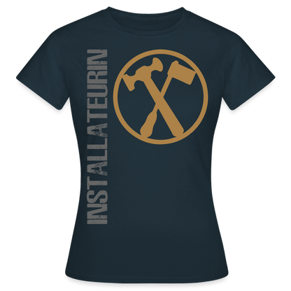 Frauen T-Shirt "Installateurin" Navy Frauen T-Shirt