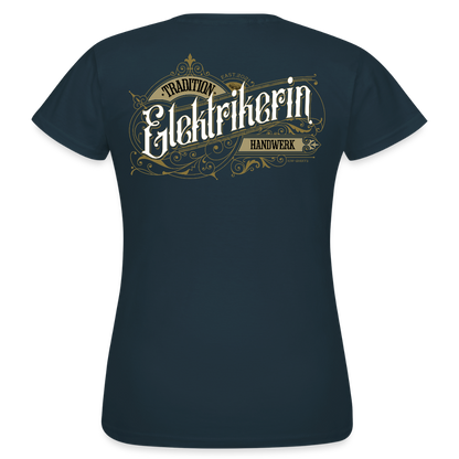 Frauen T-Shirt "Elektrikerin" Nostalgie Handwerk Navy Frauen T-Shirt