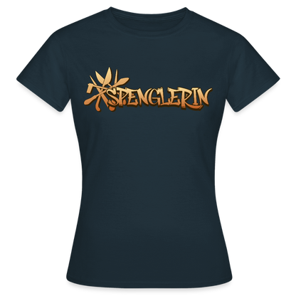 Frauen T-Shirt "Spenglerin" Navy Frauen T-Shirt