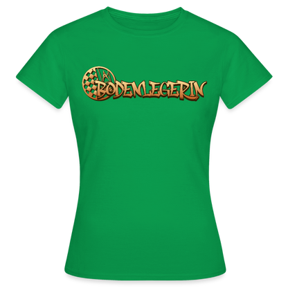 Frauen T-Shirt "Bodenlegerin" Kelly Green Frauen T-Shirt