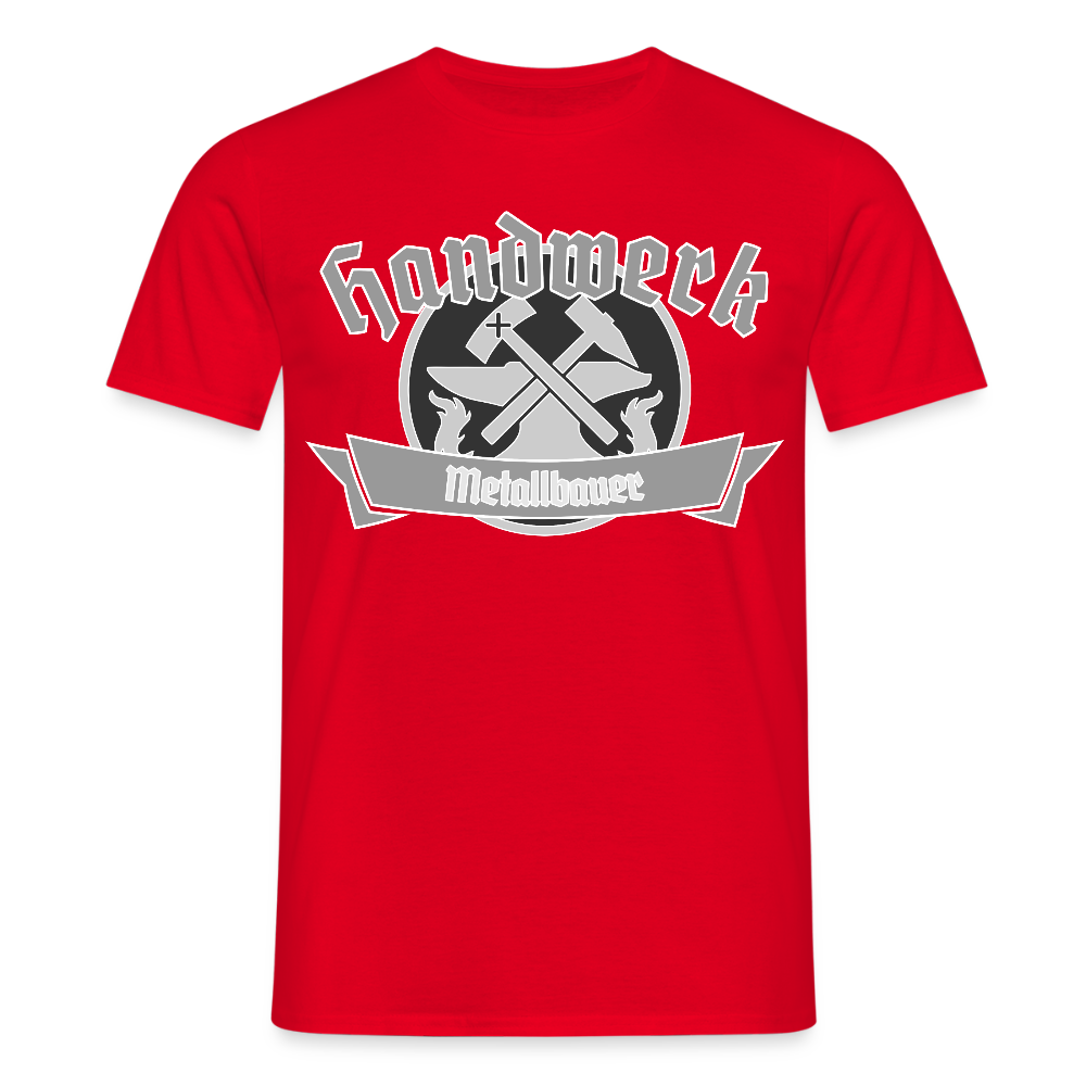 Unisex T-Shirt "Metallbauer" Rot Männer T-Shirt