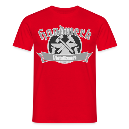 Unisex T-Shirt "Metallbauer" Rot Männer T-Shirt