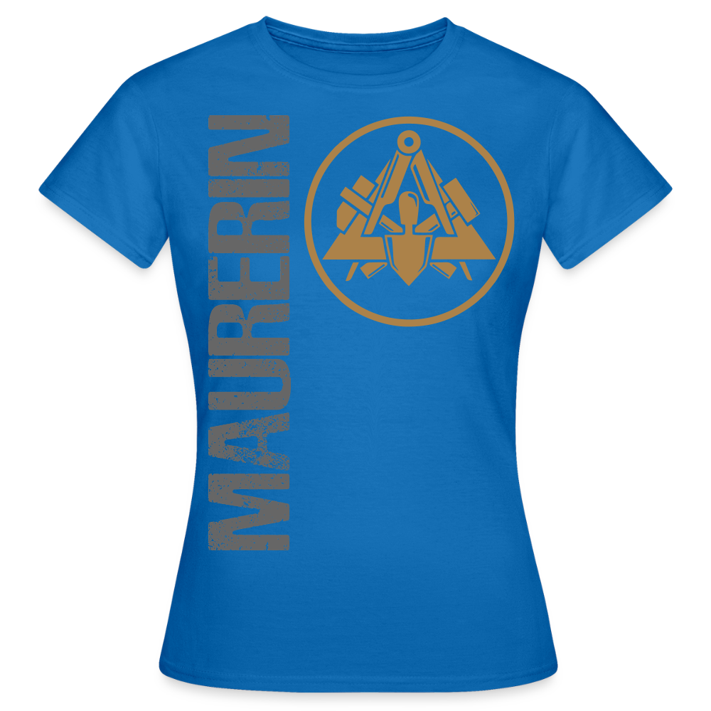 Frauen T-Shirt "Maurerin" Royalblau Frauen T-Shirt