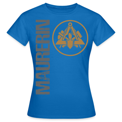 Frauen T-Shirt "Maurerin" Royalblau Frauen T-Shirt