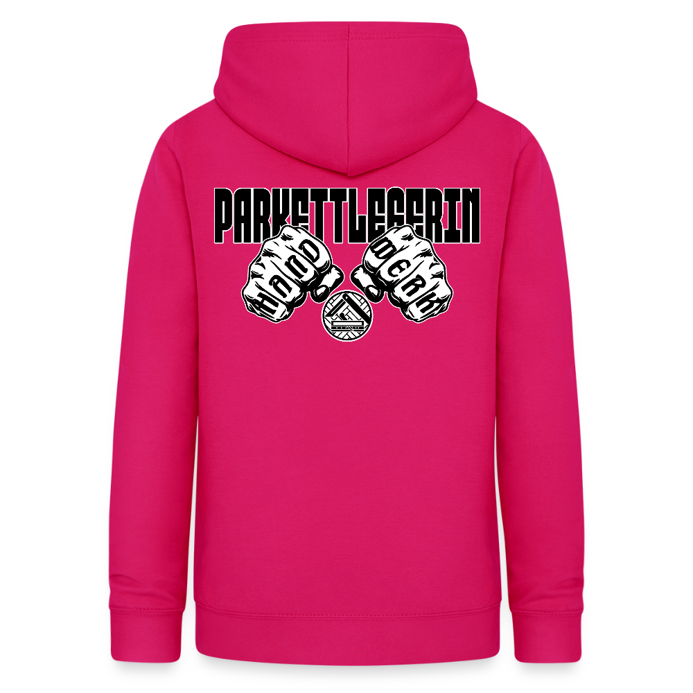 Frauen Hoodie "Parkettlegerin (beidseitig beruckt) dunkles Pink Frauen Hoodie