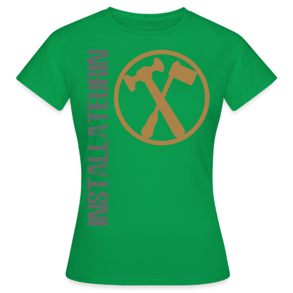 Frauen T-Shirt "Installateurin" Kelly Green Frauen T-Shirt