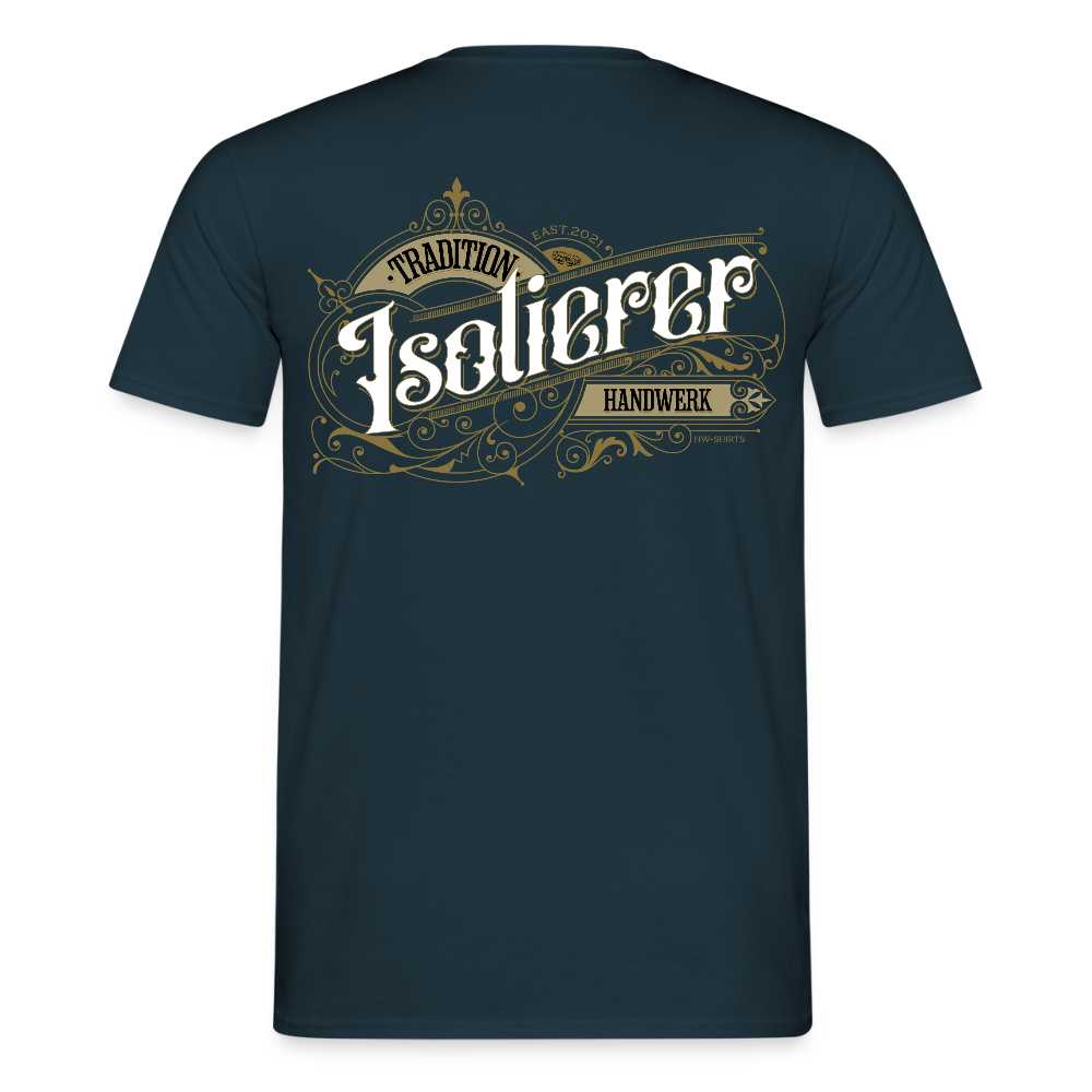 Unisex T-Shirt "Isolierer" Nostalgie Handwerk Navy Männer T-Shirt