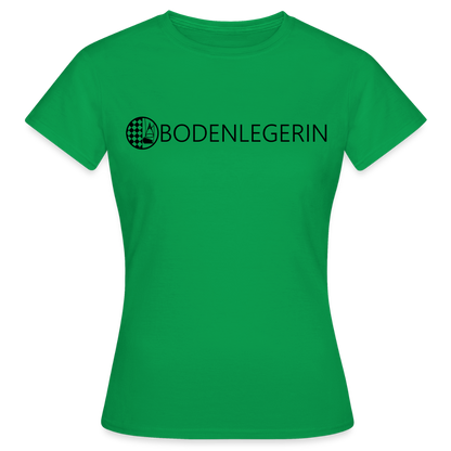 Frauen T-Shirt "Bodenlegerin" Kelly Green Frauen T-Shirt