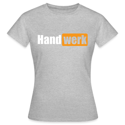Frauen T-Shirt "Handwerk" Grau meliert Frauen T-Shirt