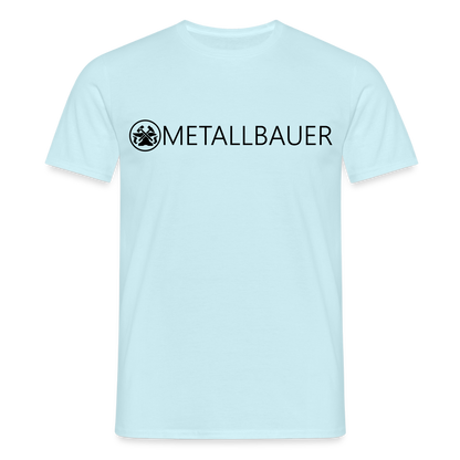 Unisex T-Shirt "Metallbauer" Sky Männer T-Shirt