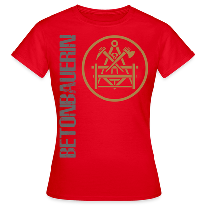 Frauen T-Shirt "Betonbauerin" Rot Frauen T-Shirt