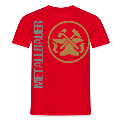 Unisex T-Shirt "Metallbauer" Rot Männer T-Shirt