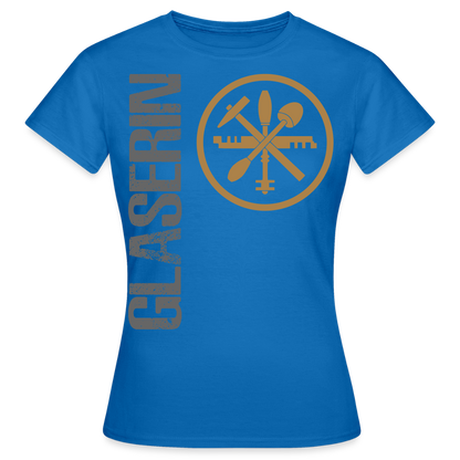 Frauen T-Shirt "Glaserin" Royalblau Frauen T-Shirt