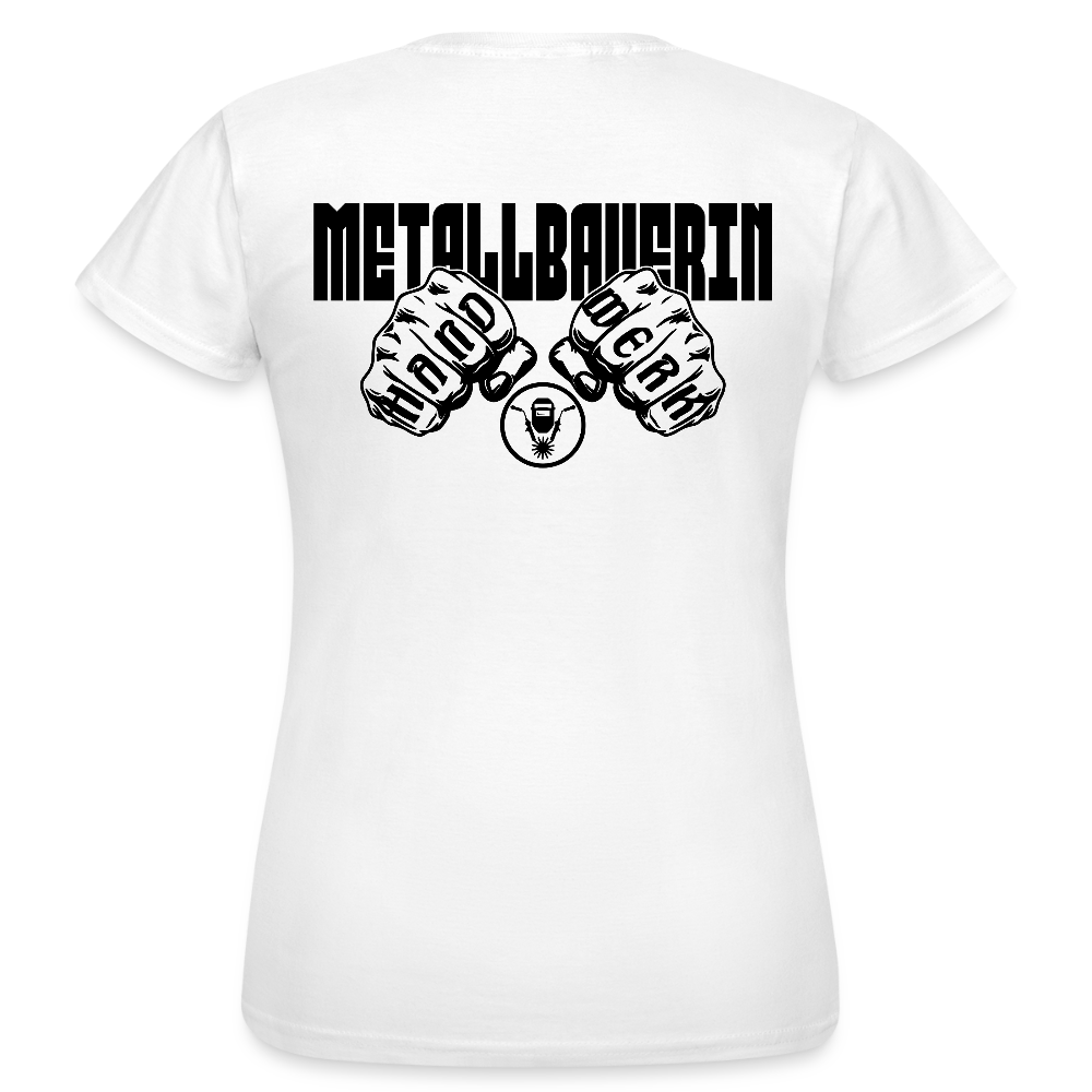 Frauen T-Shirt "Metallbauerin" (beidseitig bedruckt) - Weiß