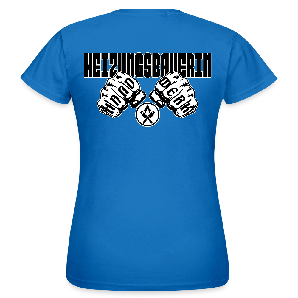 Frauen T-Shirt "Heizungsbauerin" (beidseitig bedruckt) Royalblau Frauen T-Shirt