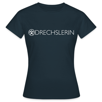 Frauen T-Shirt "Drechslerin" Navy Frauen T-Shirt