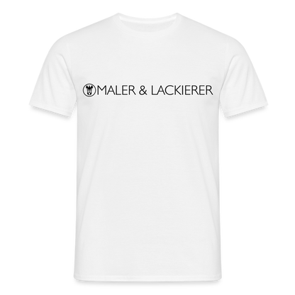 Unisex T-Shirt "Maler+Lackierer" Weiß Männer T-Shirt