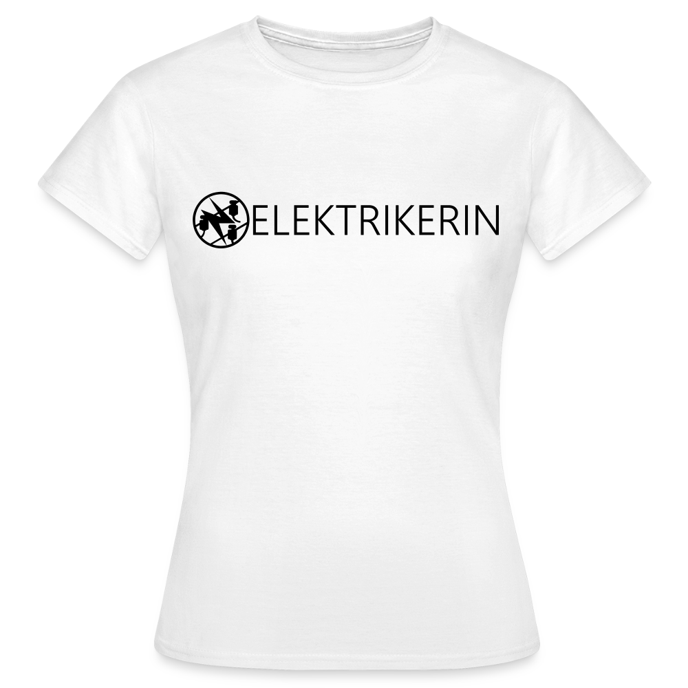 Frauen T-Shirt "Elektrikerin" Weiß Frauen T-Shirt