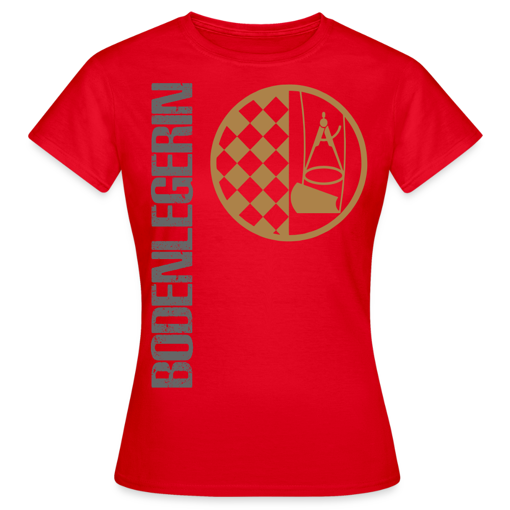 Frauen T-Shirt "Bodenlegerin" Rot Frauen T-Shirt