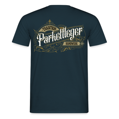 Unisex T-Shirt "Parkettleger" Nostalgie Handwerk Navy Männer T-Shirt