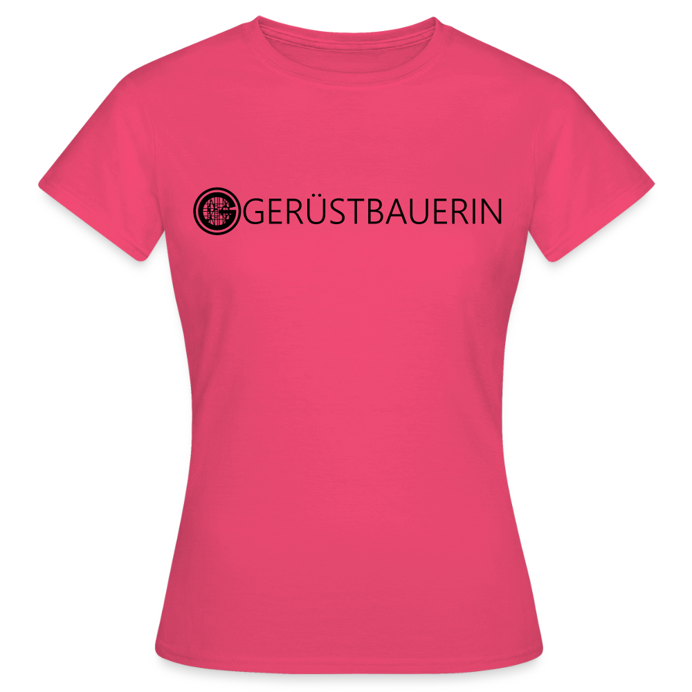 Frauen T-Shirt "Gerüstbauerin" - Azalea
