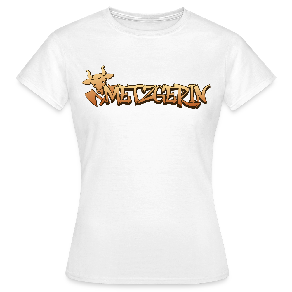 Frauen T-Shirt "Metzgerin" Weiß Frauen T-Shirt