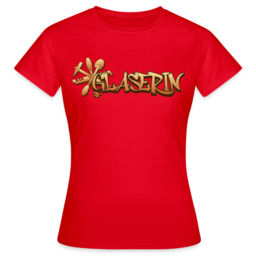 Frauen T-Shirt "Glaserin" Rot Frauen T-Shirt