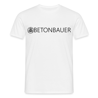 Unisex T-Shirt "Betonbauer" Weiß Männer T-Shirt