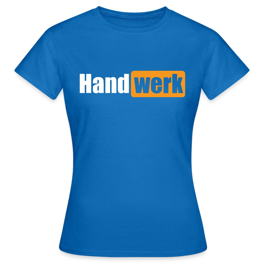 Frauen T-Shirt "Handwerk" Royalblau Frauen T-Shirt