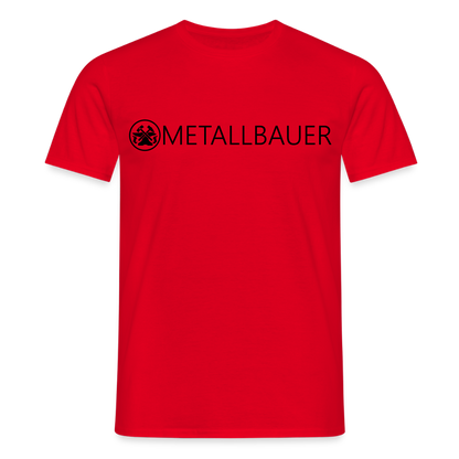 Unisex T-Shirt "Metallbauer" Rot Männer T-Shirt