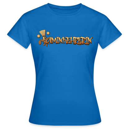 Frauen T-Shirt "Kaminkehrerin" Royalblau Frauen T-Shirt