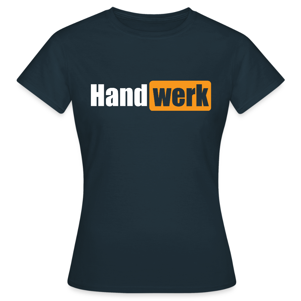 Frauen T-Shirt "Handwerk" Navy Frauen T-Shirt