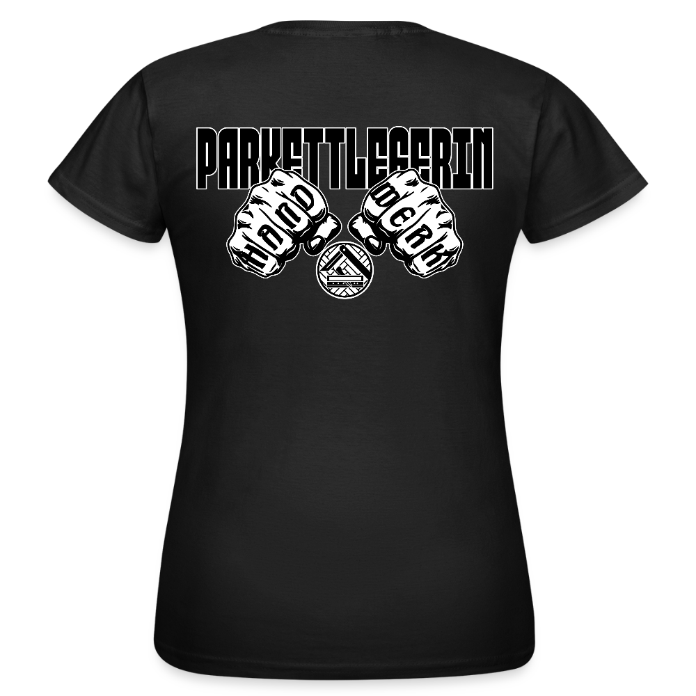 Frauen T-Shirt "Parkettlegerin" (beidseitig bedruckt) Schwarz Frauen T-Shirt