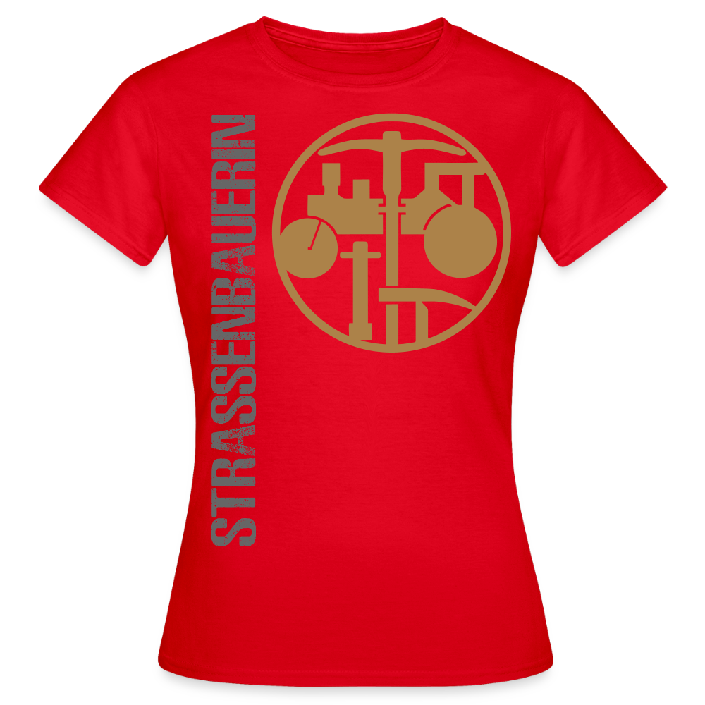 Frauen T-Shirt "Strassenbauerin" Rot Frauen T-Shirt