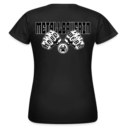 Frauen T-Shirt "Metallbauerin" (beidseitig bedruckt) Schwarz Frauen T-Shirt