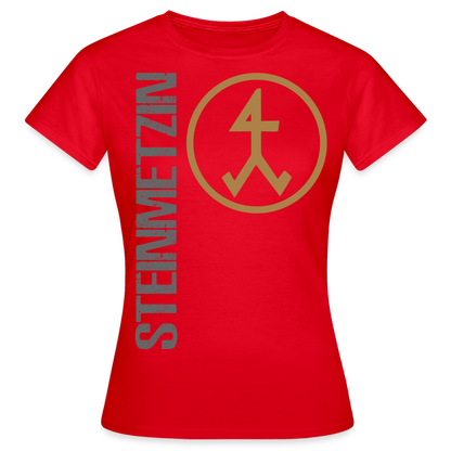 Frauen T-Shirt "Steinmetzin" Rot Frauen T-Shirt