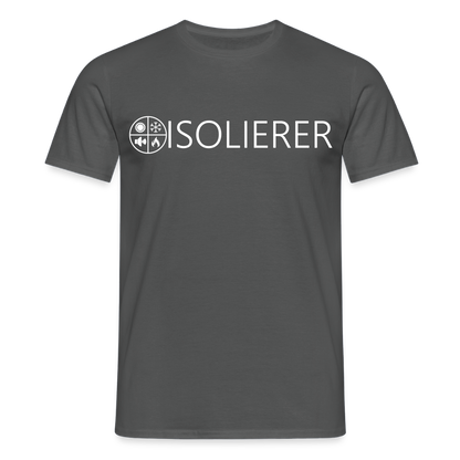 Unisex T-Shirt "Isolierer" Anthrazit Männer T-Shirt