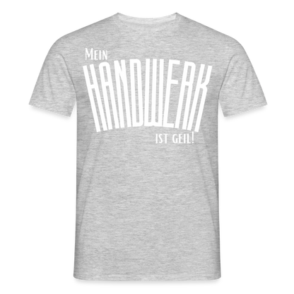 Unisex T-Shirt "Mein Handwerk" Grau meliert Männer T-Shirt