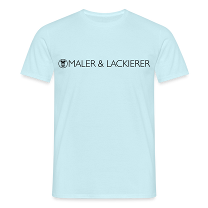 Unisex T-Shirt "Maler+Lackierer" Sky Männer T-Shirt