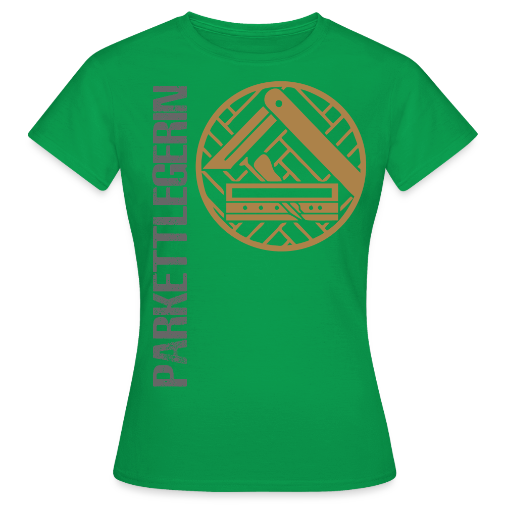 Frauen T-Shirt "Parkettlegerin" Kelly Green Frauen T-Shirt