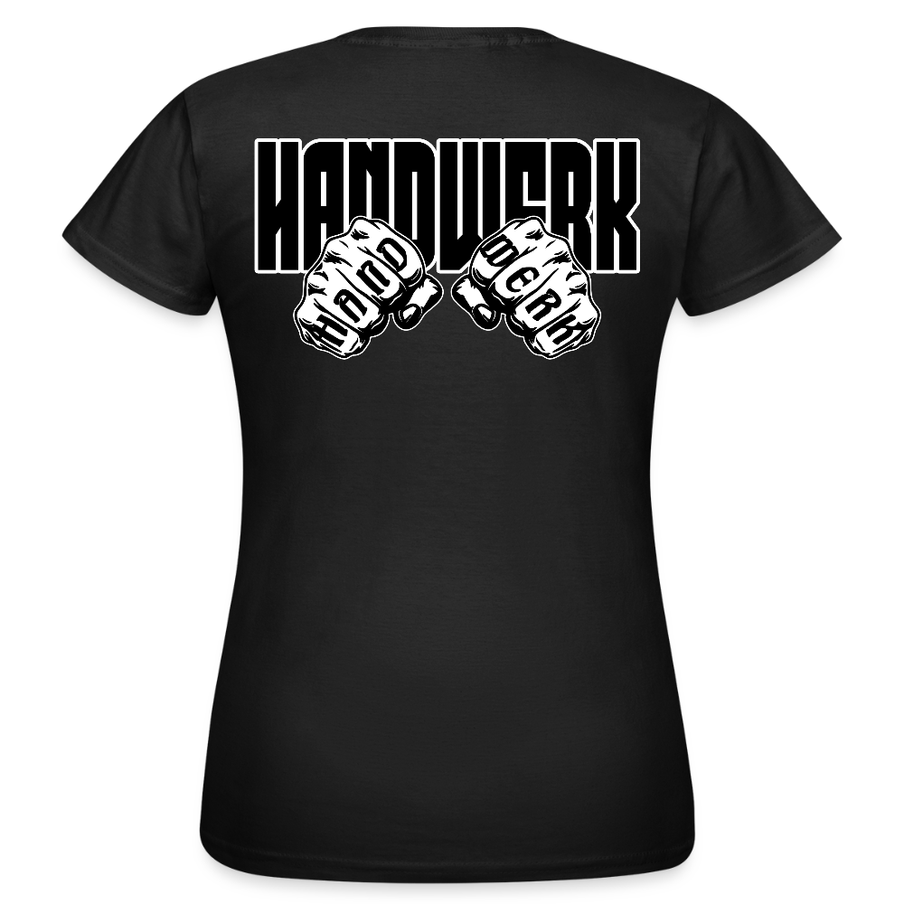 Frauen T-Shirt "Handwerk" (beidseitig bedruckt) Schwarz Frauen T-Shirt