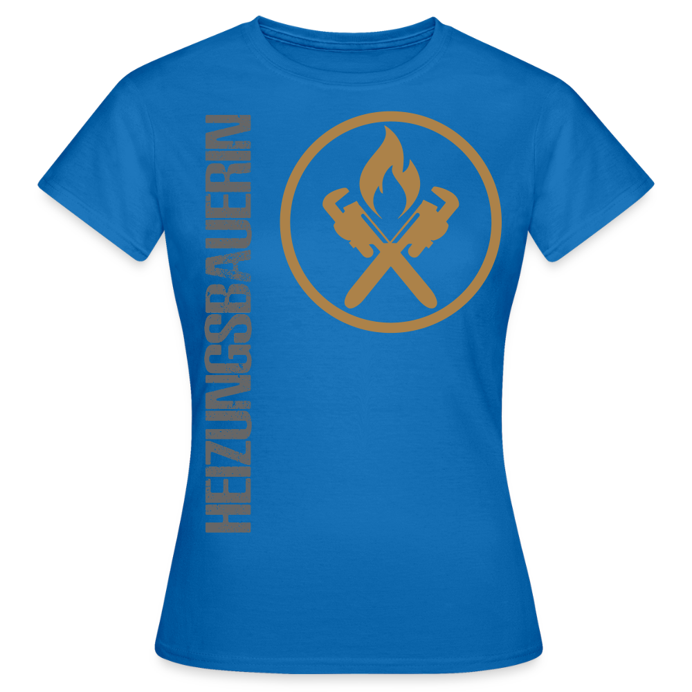 Frauen T-Shirt "Heizungsbauerin" Royalblau Frauen T-Shirt