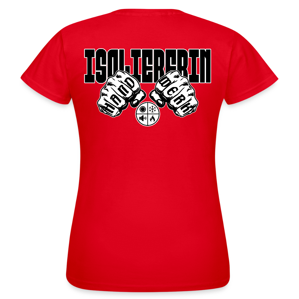 Frauen T-Shirt "Isoliererin" (beidseitig bedruckt) Rot Frauen T-Shirt
