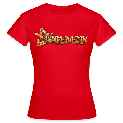 Frauen T-Shirt "Schreinerin" Rot Frauen T-Shirt