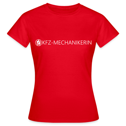 Frauen T-Shirt "KFZ-Mechanikerin" Rot Frauen T-Shirt
