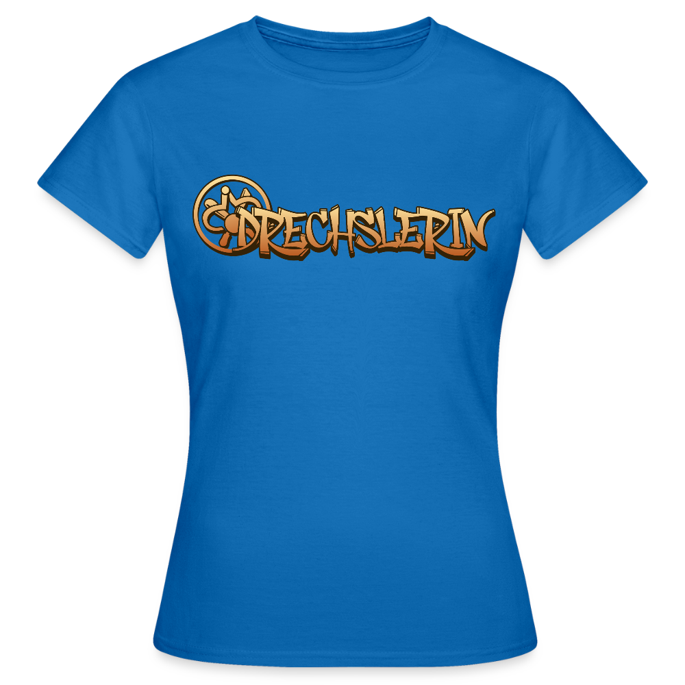 Frauen T-Shirt "Drechslerin" Royalblau Frauen T-Shirt