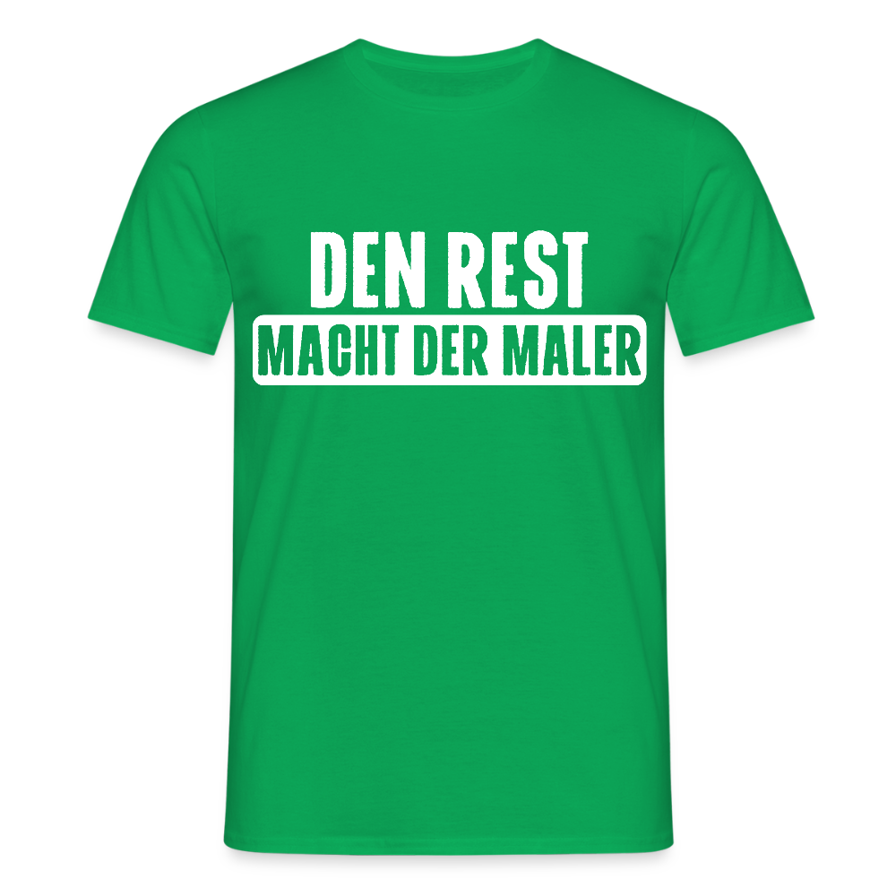 Unisex T-Shirt "Den Rest macht der Maler" Kelly Green Männer T-Shirt