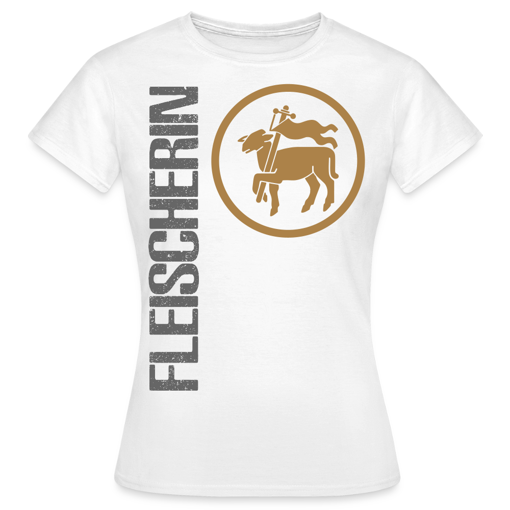Frauen T-Shirt "Fleischerin" Weiß Frauen T-Shirt