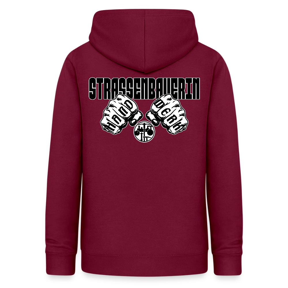 Frauen Hoodie "Strassenbauerin" (beidseitig beruckt) Bordeaux Frauen Hoodie