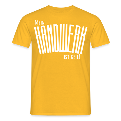 Unisex T-Shirt "Mein Handwerk" Gelb Männer T-Shirt